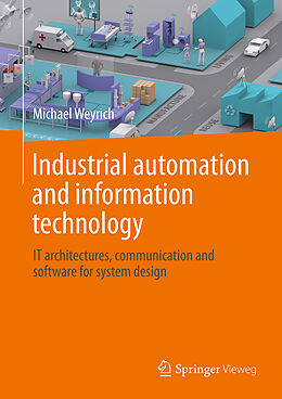 Livre Relié Industrial automation and information technology de Michael Weyrich