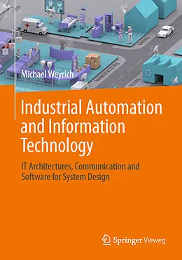 E-Book (pdf) Industrial Automation and Information Technology von Michael Weyrich