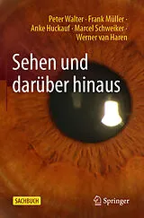 Kartonierter Einband Sehen und darüber hinaus von Peter Walter, Frank Müller, Anke Huckauf