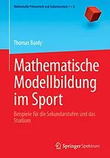 E-Book (pdf) Mathematische Modellbildung im Sport von Thomas Bardy