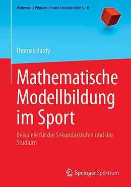 E-Book (pdf) Mathematische Modellbildung im Sport von Thomas Bardy