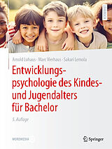 E-Book (pdf) Entwicklungspsychologie des Kindes- und Jugendalters für Bachelor von Arnold Lohaus, Marc Vierhaus, Sakari Lemola