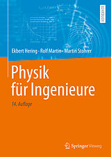 Fester Einband Physik für Ingenieure von Ekbert Hering, Rolf Martin, Martin Stohrer