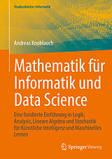 Kartonierter Einband Mathematik für Informatik und Data Science von Andreas Knoblauch