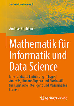 Kartonierter Einband Mathematik für Informatik und Data Science von Andreas Knoblauch