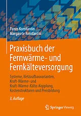 Fester Einband Praxisbuch der Fernwärme- und Fernkälteversorgung von Panos Konstantin, Margarete Konstantin