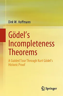 E-Book (pdf) Gödel's Incompleteness Theorems von Dirk W. Hoffmann