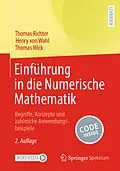 E-Book (pdf) Einführung in die Numerische Mathematik von Thomas Richter, Henry von Wahl, Thomas Wick
