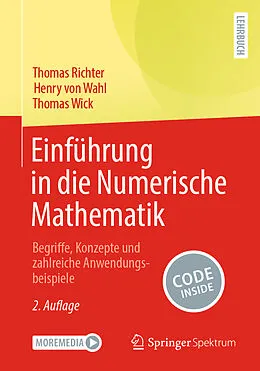 E-Book (pdf) Einführung in die Numerische Mathematik von Thomas Richter, Henry von Wahl, Thomas Wick