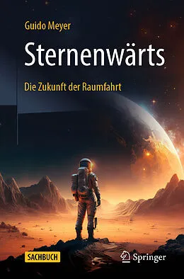 E-Book (pdf) Sternenwärts  Die Zukunft der Raumfahrt von Guido Meyer