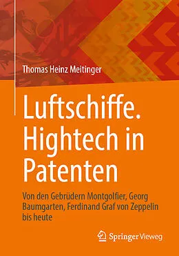 E-Book (pdf) Luftschiffe. Hightech in Patenten von Thomas Heinz Meitinger