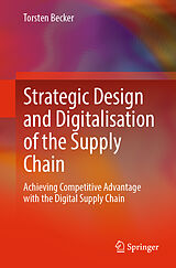 Couverture cartonnée Strategic Design and Digitalisation of the Supply Chain de Torsten Becker