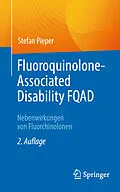 E-Book (pdf) Fluoroquinolone-Associated Disability FQAD von Stefan Pieper