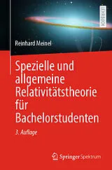 E-Book (pdf) Spezielle und allgemeine Relativitätstheorie für Bachelorstudenten von Reinhard Meinel