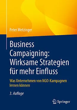E-Book (pdf) Business Campaigning: Wirksame Strategien für mehr Einfluss von Peter Metzinger