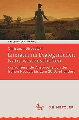 E-Book (pdf) Literatur im Dialog mit den Naturwissenschaften von Christoph Strosetzki