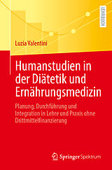 Kartonierter Einband Humanstudien in der Diätetik und Ernährungsmedizin von Luzia Valentini