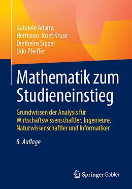 E-Book (pdf) Mathematik zum Studieneinstieg von Gabriele Adams, Hermann-Josef Kruse, Diethelm Sippel