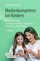 Kartonierter Einband (Kt) Medienkompetenz bei Kindern von Kathrin Habermann