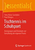 E-Book (pdf) Tischtennis im Schulsport von Timo Klein-Soetebier, Paul Klingen