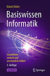 Kartonierter Einband Basiswissen Informatik von Eckart Zitzler