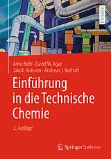 Fester Einband Einführung in die Technische Chemie von Arno Behr, David W. Agar, Andreas J Vorholt