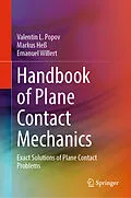 E-Book (pdf) Handbook of Plane Contact Mechanics von Valentin L. Popov, Markus Heß, Emanuel Willert