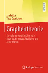 Kartonierter Einband (Kt) Graphentheorie von Jan Fricke, Theo Overhagen