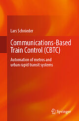 Couverture cartonnée Communications-Based Train Control (CBTC) de Lars Schnieder