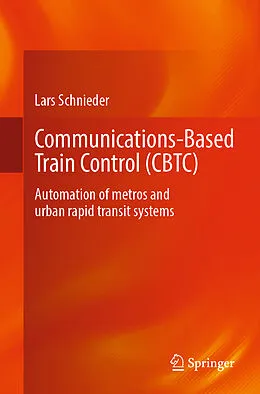 E-Book (pdf) Communications-Based Train Control (CBTC) von Lars Schnieder