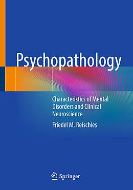 E-Book (pdf) Psychopathology von Friedel M. Reischies