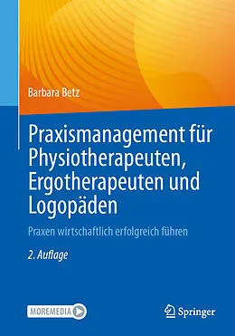 E-Book (pdf) Praxismanagement für Physiotherapeuten, Ergotherapeuten und Logopäden von Barbara Betz