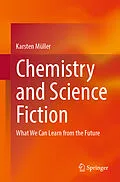 E-Book (pdf) Chemistry and Science Fiction von Karsten Müller