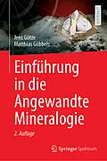 E-Book (pdf) Einführung in die Angewandte Mineralogie von Jens Götze, Matthias Göbbels