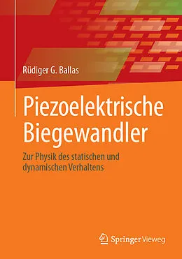 E-Book (pdf) Piezoelektrische Biegewandler von Rüdiger G. Ballas