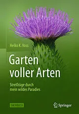 Fester Einband Garten voller Arten von Heiko K. Voss