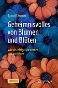 E-Book (pdf) Geheimnisvolles von Blumen und Blüten von Bruno P. Kremer