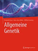 E-Book (pdf) Allgemeine Genetik von Elisabeth Knust, Hans-Arno Müller, Wilfried Janning
