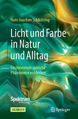 E-Book (pdf) Licht und Farbe in Natur und Alltag von Hans Joachim Schlichting