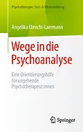 E-Book (pdf) Wege in die Psychoanalyse von Angelika Ebrecht-Laermann