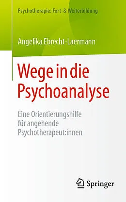 E-Book (pdf) Wege in die Psychoanalyse von Angelika Ebrecht-Laermann