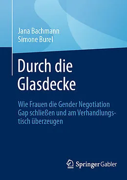 E-Book (pdf) Durch die Glasdecke von Jana Bachmann, Simone Burel