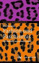 Kartonierter Einband Fashion und Faschismus von Elke Gaugele