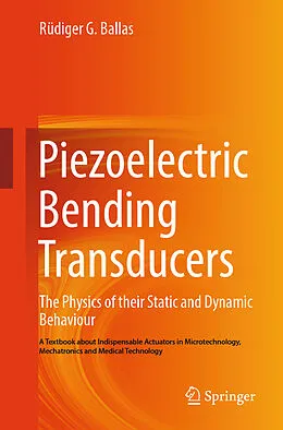 E-Book (pdf) Piezoelectric Bending Transducers von Rüdiger G. Ballas