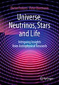 E-Book (pdf) Universe, Neutrinos, Stars and Life von Dieter Frekers, Peter Biermann