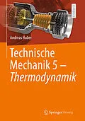 E-Book (pdf) Technische Mechanik 5 - Thermodynamik von Andreas Huber