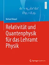 Kartonierter Einband Relativität und Quantenphysik für das Lehramt Physik von Michael Himpel