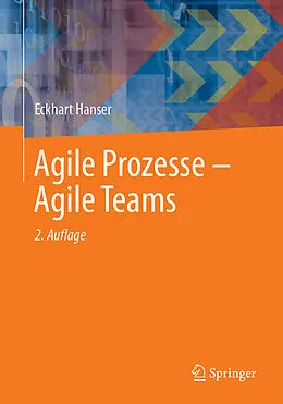 E-Book (pdf) Agile Prozesse  Agile Teams von Eckhart Hanser