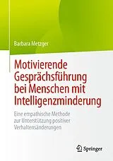 E-Book (pdf) Motivierende Gesprächsführung bei Menschen mit Intelligenzminderung von Barbara Metzger