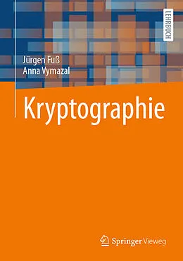 E-Book (pdf) Kryptographie von Jürgen Fuß, Anna Vymazal